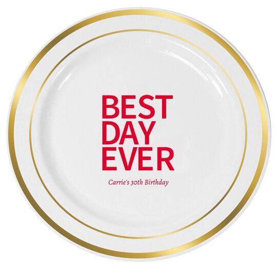 Bold Best Day Ever Premium Banded Plastic Plates